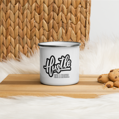 Hustle Like A Mother - Enamel Mug