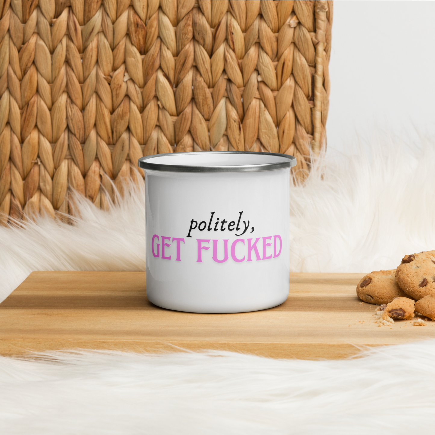 Politely, Get Fucked - Enamel Mug