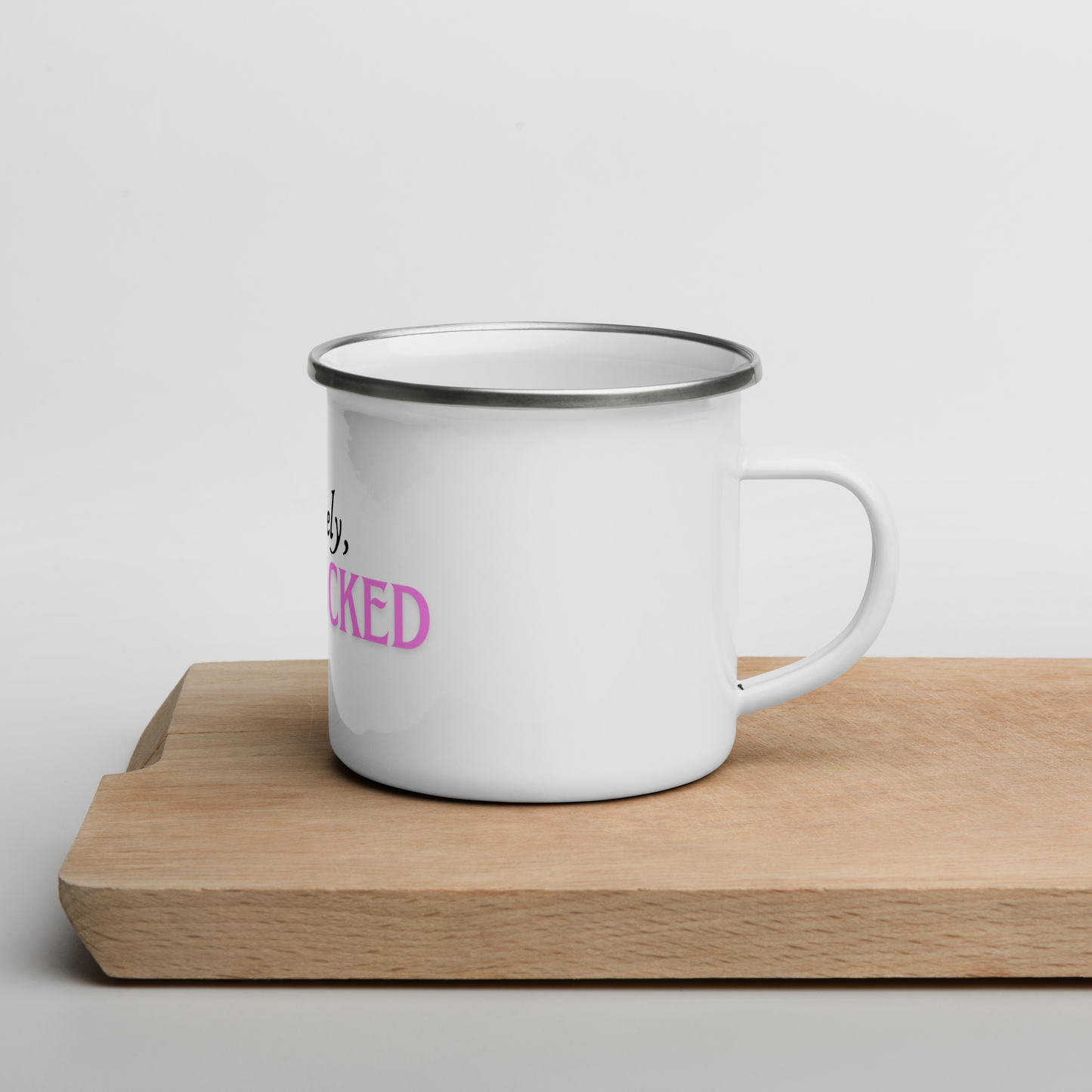 Politely, Get Fucked - Enamel Mug