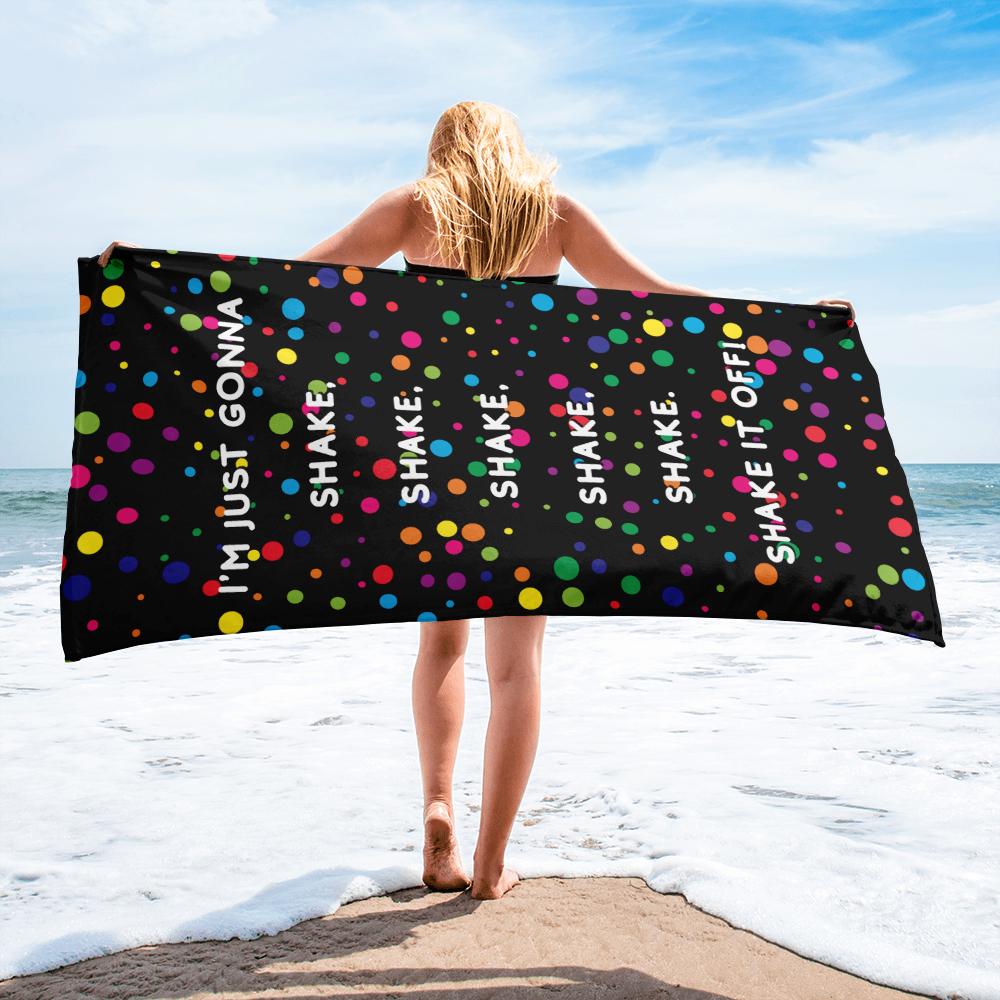 Shake It Off - Summer - Beach Towel – Colorful, Fun, and Totally Unbothered
