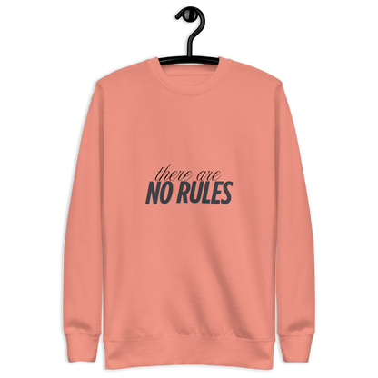 There Are No Rules - Unisex - Crew Neck Sweatshirt
